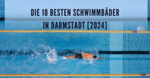 Die 10 Besten Schwimmbäder in Darmstadt [2024]