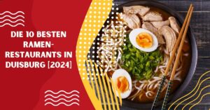 Die 10 Besten Ramen-Restaurants in Duisburg⁠ [2024]