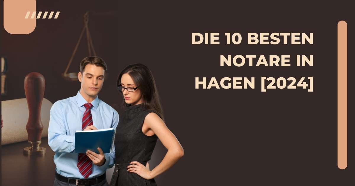 Die 10 Besten Notare in Hagen [2024]