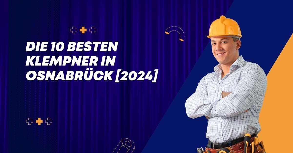 Die 10 Besten Klempner in Osnabrück [2024]