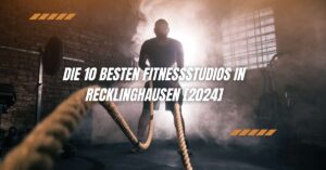 Die 10 Besten Fitnessstudios in Recklinghausen [2024]